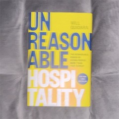 Unreasonable Hospitality by Will Guidara, Hardcover with Dust Jacket
