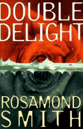Double Delight – hardcover, Rosamond Smith pseud Joyce Carol Oates, 0525942998