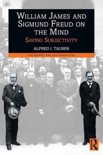 William James and Sigmund Freud on the Mind (Philosophy and Psychoanalysis) – Ta