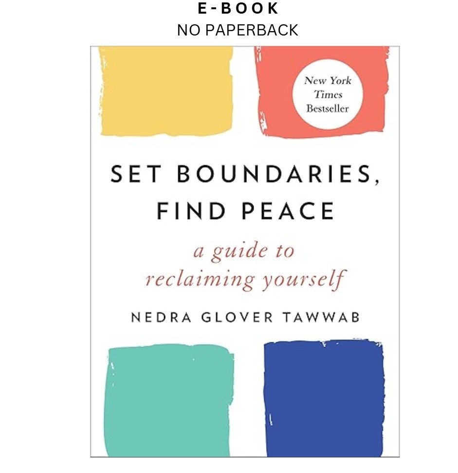 Set Boundaries, Find Peace: A Guide to R, Nedra Glover Tawwab 2021