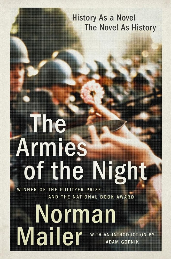 The Armies of the Night: History as a Novel, the Novel as History (Pulitzer …