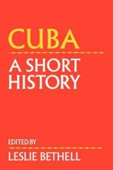 Cuba : A Short History by Leslie Bethell (1993, Trade Paperback)