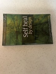 Self Heal By Design : Author Barbara O’Neill (Sealed in Plastic) Brand New