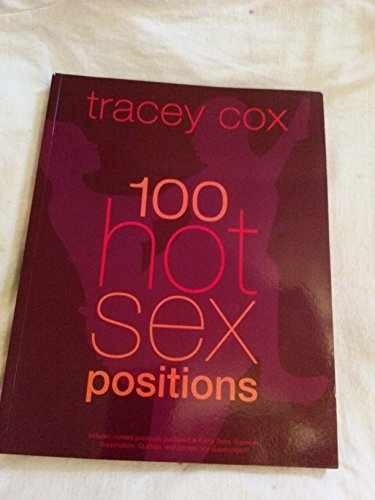 100 Hot Sex Positions – Paperback, by Cox Tracey – Very Good
