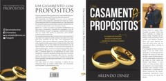 Um Casamento Com Propósitos – Arlindo Diniz – Livro Em Português.