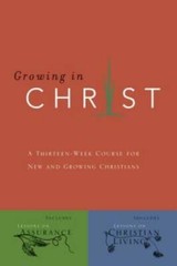 Growing In Christ: A Thirteen-Week Follow-Up Course for New and Gro – ACCEPTABLE