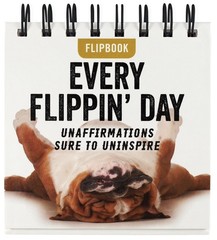 Every Flippin’ Day Desktop Flipbook – Inc. Peter Pauper Press – Good – See c…