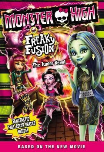 Monster High: Freaky Fusion The Junior Novel – Paperback By Finn, Perdita – GOOD