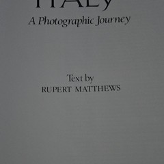 Italy: A Photographic Journey Rupert Matthews Hardcover Travel Illustrated