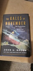 Gales of November The Untold Story of the Edmund Fitzgerald John U Bacon HB