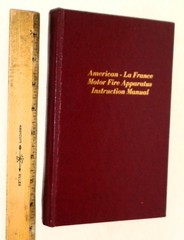 American-La France Motor Fire Apparatus Instruction Manual, Third Edition, 1921