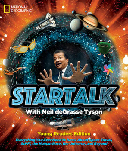 StarTalk Young Readers Edition – Paperback By Tyson, Neil deGrasse – GOOD
