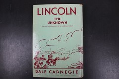 Lincoln The Unknown Dale Carnegie 1932 First Edition Award Biography HC Signed