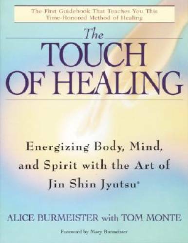 The Touch of Healing: Energizing the Body, Mind, and Spirit With Jin – VERY GOOD