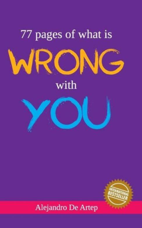77 Pages Of What Is Wrong With You