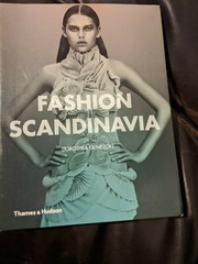 „Fashion Scandinavia” book, 2013, illustrated with many photos, 255 pages