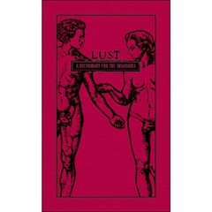 Lust: A Dictionary for the Insatiable – hardcover Adams Media
