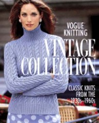 Vogue(r) Knitting Vintage Collection: Classic Knits from the 1930s-1960s: Used