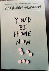 Kathleen Glasgow You’d Be Home Now YA Fiction Paperback Good Condition