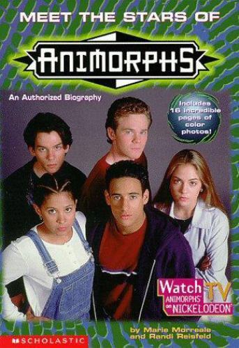 Meet the Stars of Animorphs by Marie Morreale; Randi Reisfeld