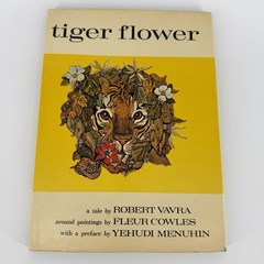 SIGNED Tiger Flower by Robert Vavra 1973, HC Around Flour Cowles’ Paintings 1st