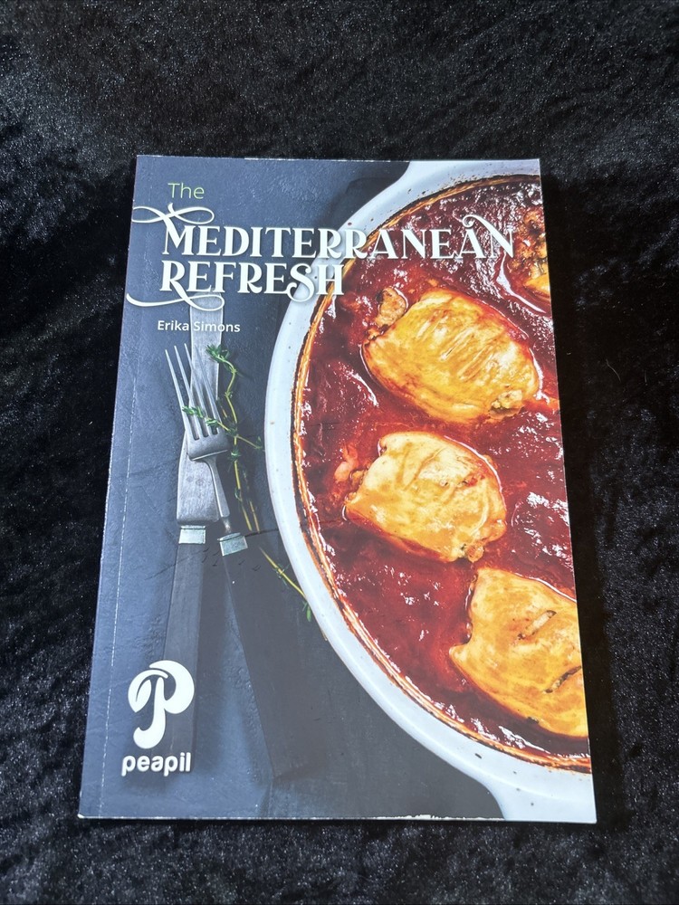 The Mediterranean Refresh – Erika Simons – p/b 2020 illustrated cookbook