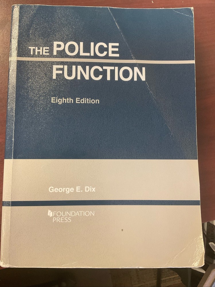 The Police Function (Coursebook) (Un…, Dix, George E.