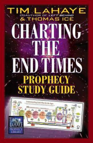 Charting the End Times Prophecy Study Guide by LaHaye, Tim; Ice, Thomas