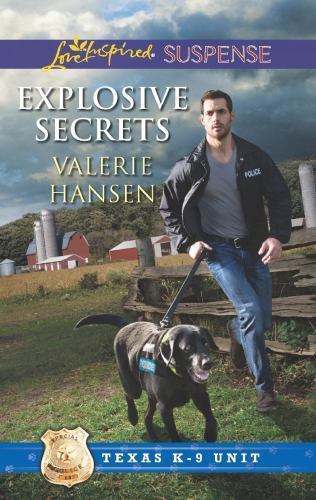 Explosive Secrets (Texas K-9 Unit, 4) by Valerie Hansen