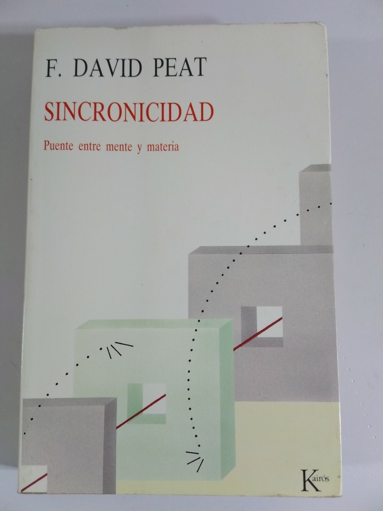 Sincronicidad Puente Entre Mente y Materia por F. David Peat PB 1989 L543