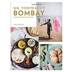 Mr Todiwala’s Bombay: Recipes and Memories from … by Cyrus Todiwala 1742706339