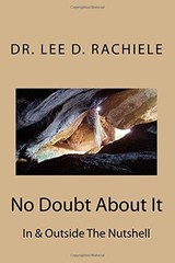 NO DOUBT ABOUT IT: IN & OUTSIDE THE NUTSHELL By Lee D Rachiele **BRAND NEW**