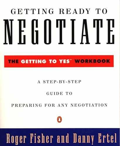 Getting Ready to Negotiate: The – Paperback, by Fisher Roger; Ertel – Good