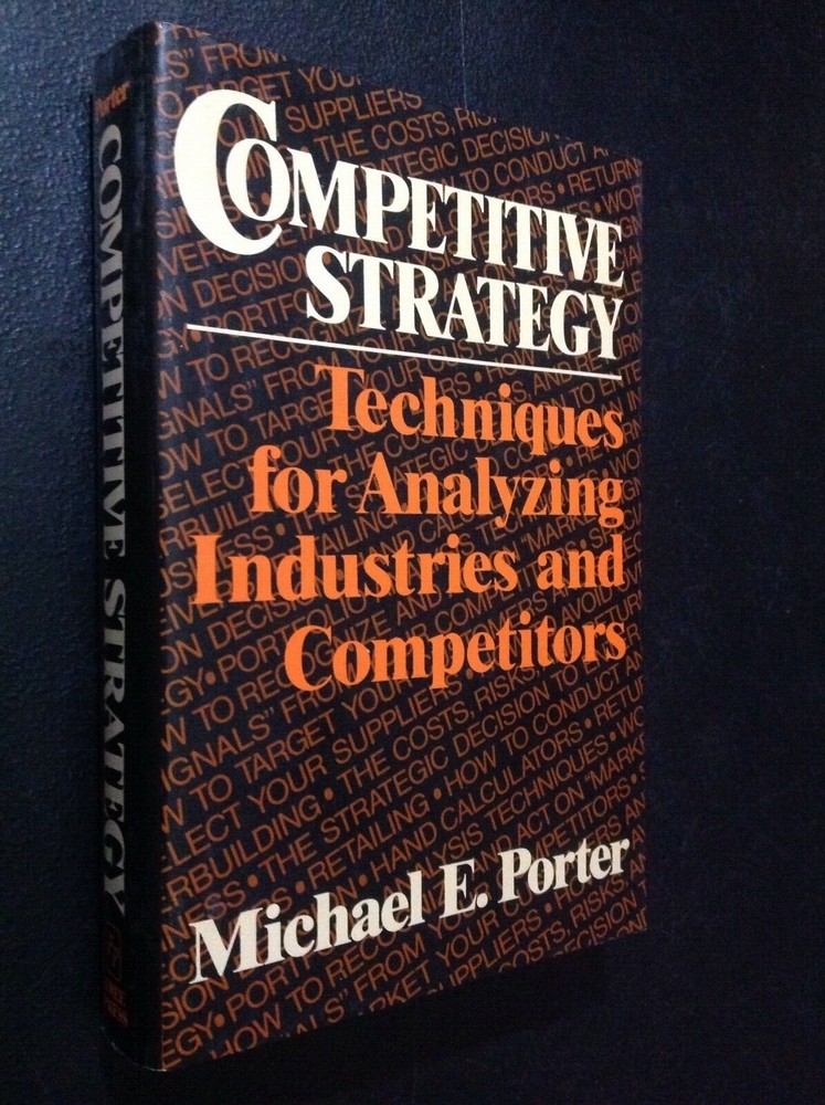 Competitive Strategy by Michael E. Porter 1980 HC/DJ (Free Press) Like New