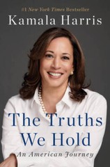 The Truths We Hold: An American Journey – Hardcover By Harris, Kamala – GOOD