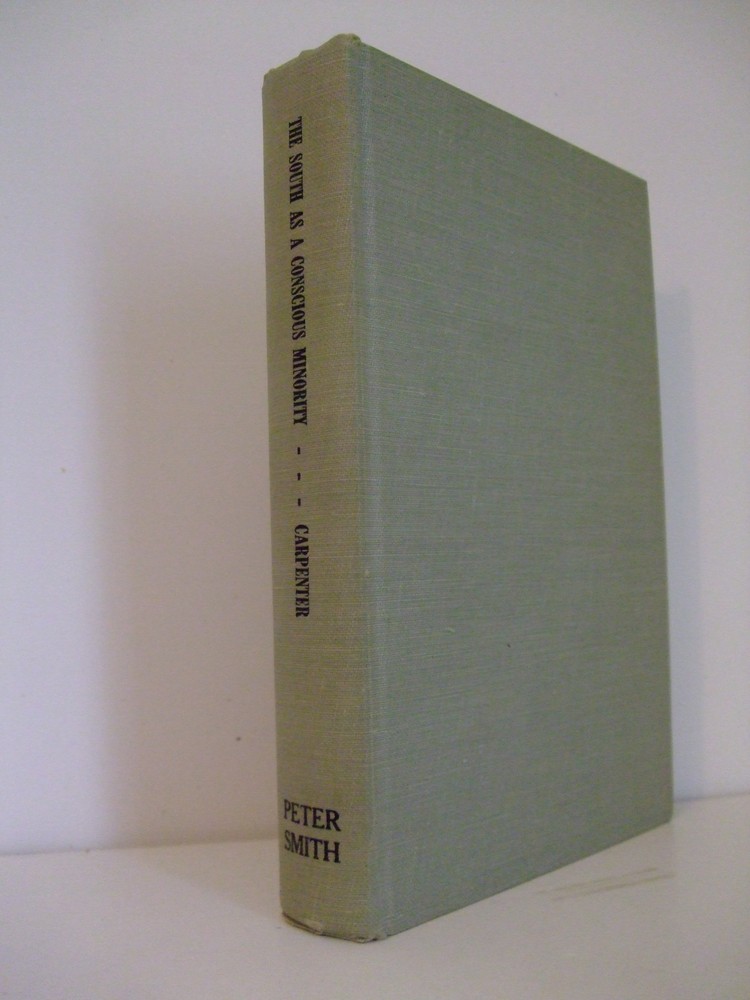 The South as a Conscious Minority 1789-1861: A Study in Political Thought. 1963