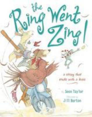 The Ring Went Zing!: A Story That Ends Wi- 9780803733114, hardcover, Sean Taylor
