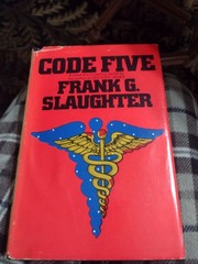 Pair Of Frank G. Slaughter Novels. HC. 1970-1971. Countdown &Code Five.