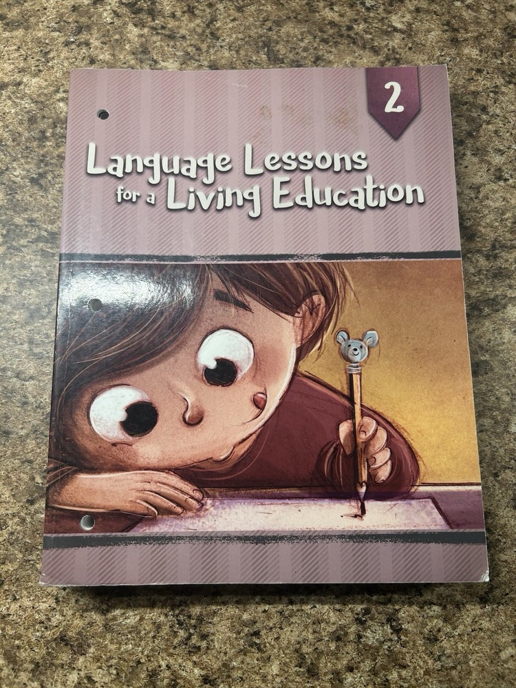 Language Lessons for a Living Education 2 Missing Pages 19-84