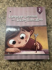 Language Lessons for a Living Education 2 Missing Pages 19-84
