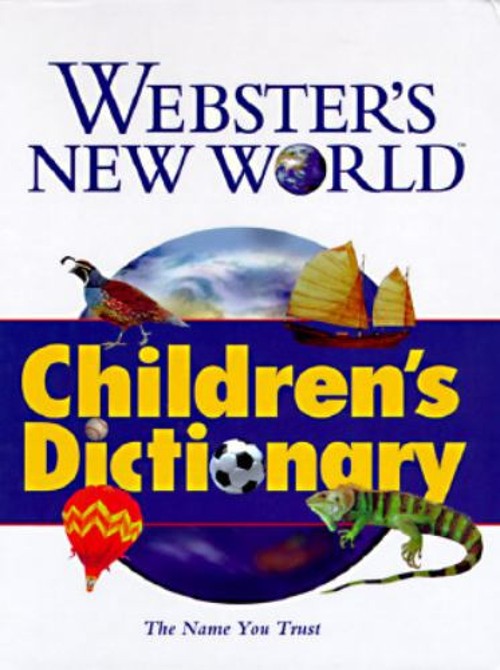 Webster’s New World Children’s Dictionary : Update Webster’s New
