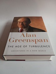 The Age of Turbulence Adventures in a New World by Alan Greenspan – LIKE NEW HC