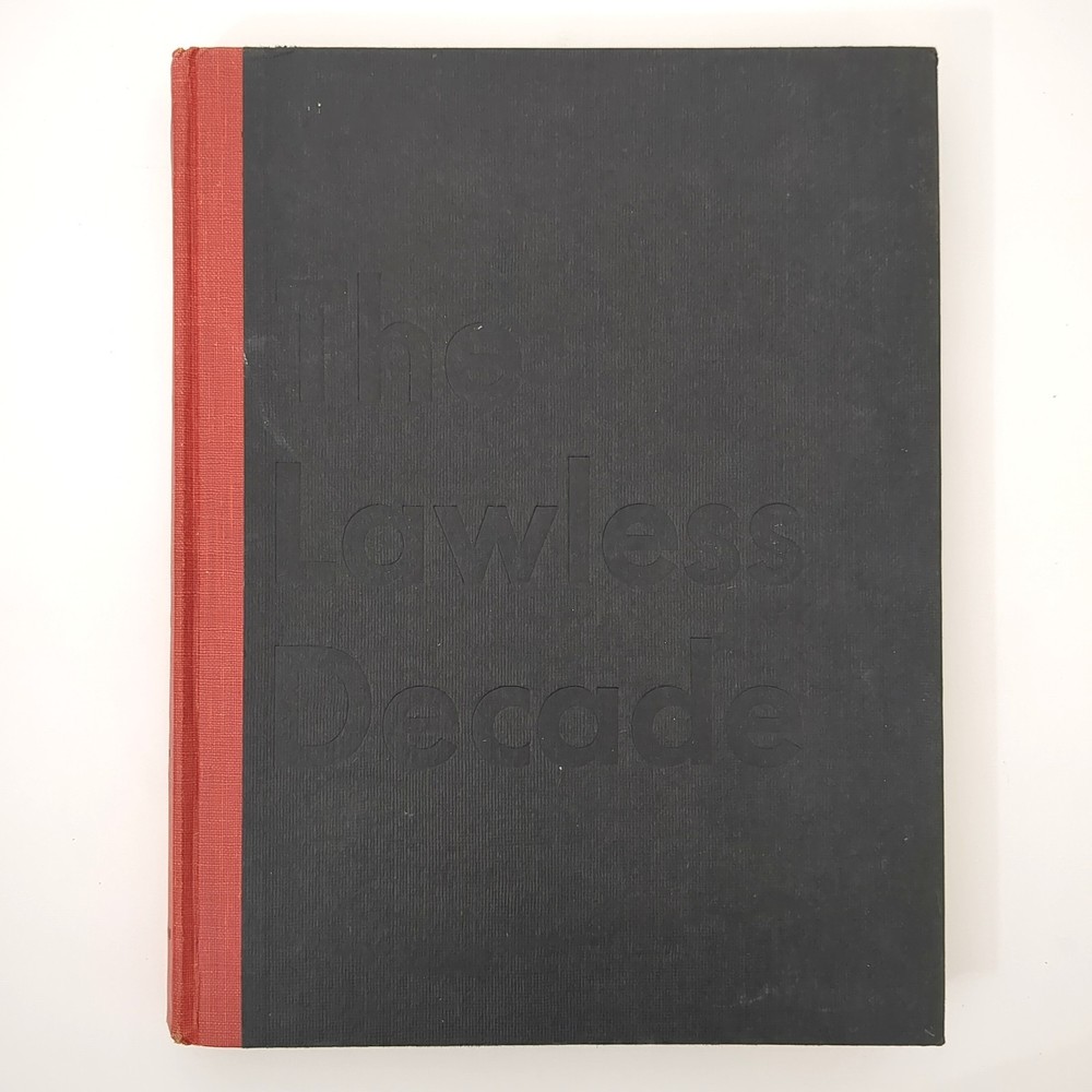 The Lawless Decade Pictorial History 1920s Hardcover Book Paul Sann 1957