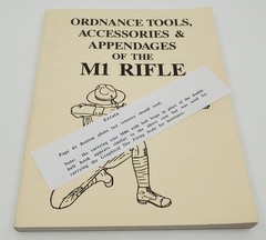Ordnance Tools Accessories & Appendages Of the M1 RIFLE *SIGNED Billy Pyle 2002