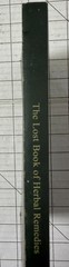 The Lost Book of Herbal Remedies by Nicole Apelian Ph.D. & Claude Davis 2020 TPB