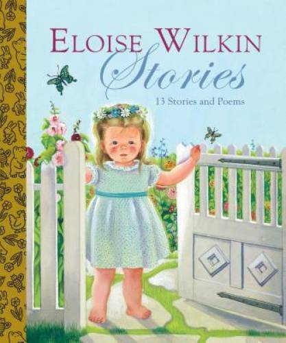 Eloise Wilkin Stories (Little Golden Book Treasury) – Hardcover – GOOD
