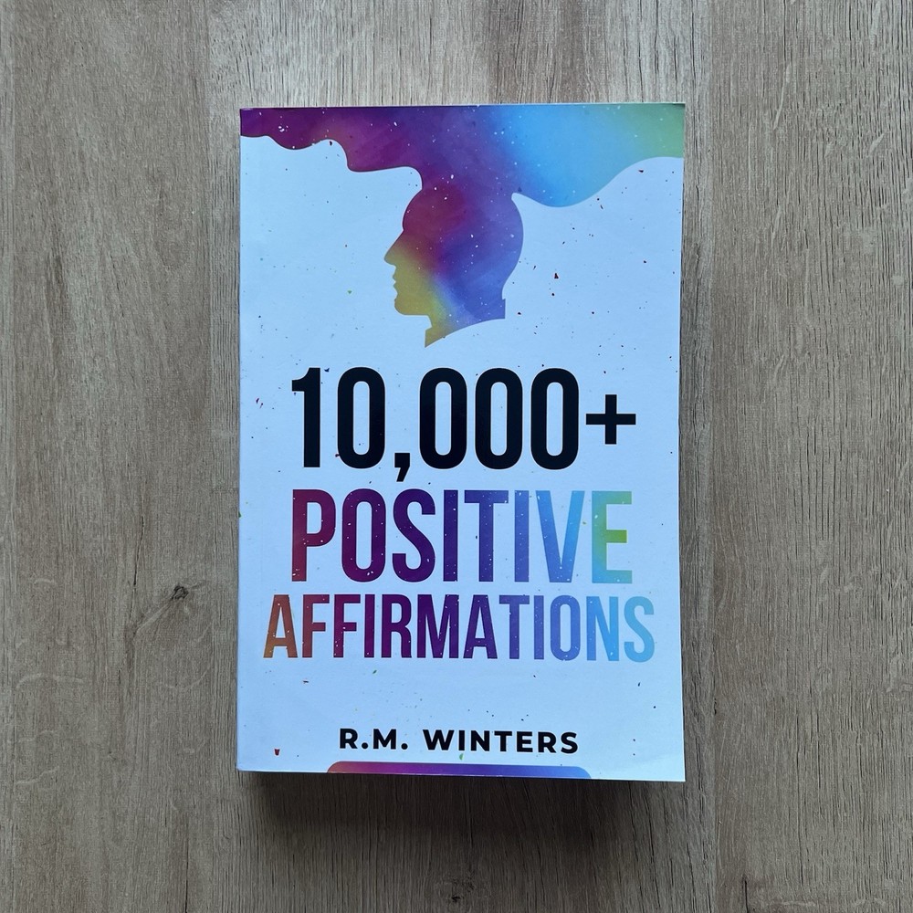 10,000+ Positive Affirmations: R.M. Winters (LIKE NEW)