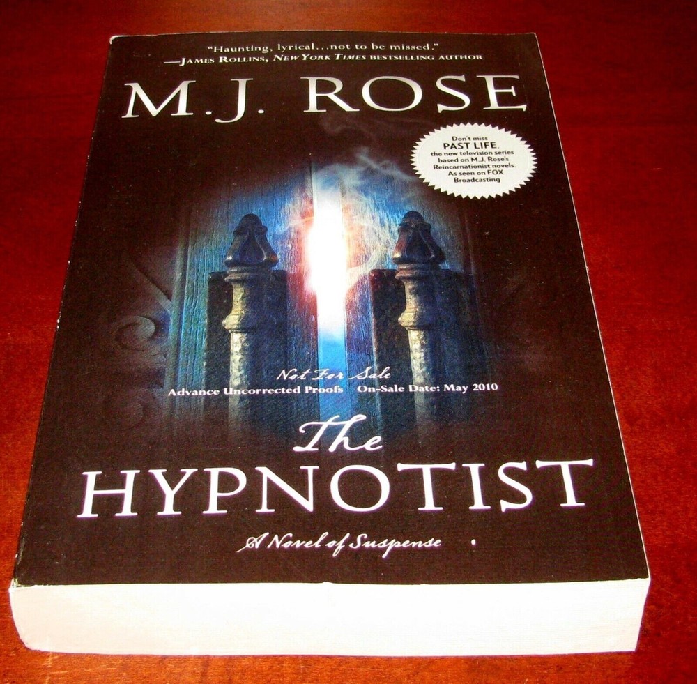 The Hypnotist MJ Rose ARC Uncorrected Proof Advance Copy MIRA 2010 Suspense Fict