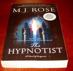 The Hypnotist MJ Rose ARC Uncorrected Proof Advance Copy MIRA 2010 Suspense Fict