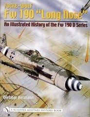 Focke-wulf Fw 190 „Long Ne”: an Illustrated History of the Fw 190 D Series, H…